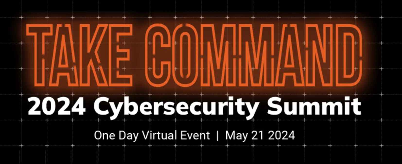 Key Takeaways From The Take Command Summit: Unlocking Security Success