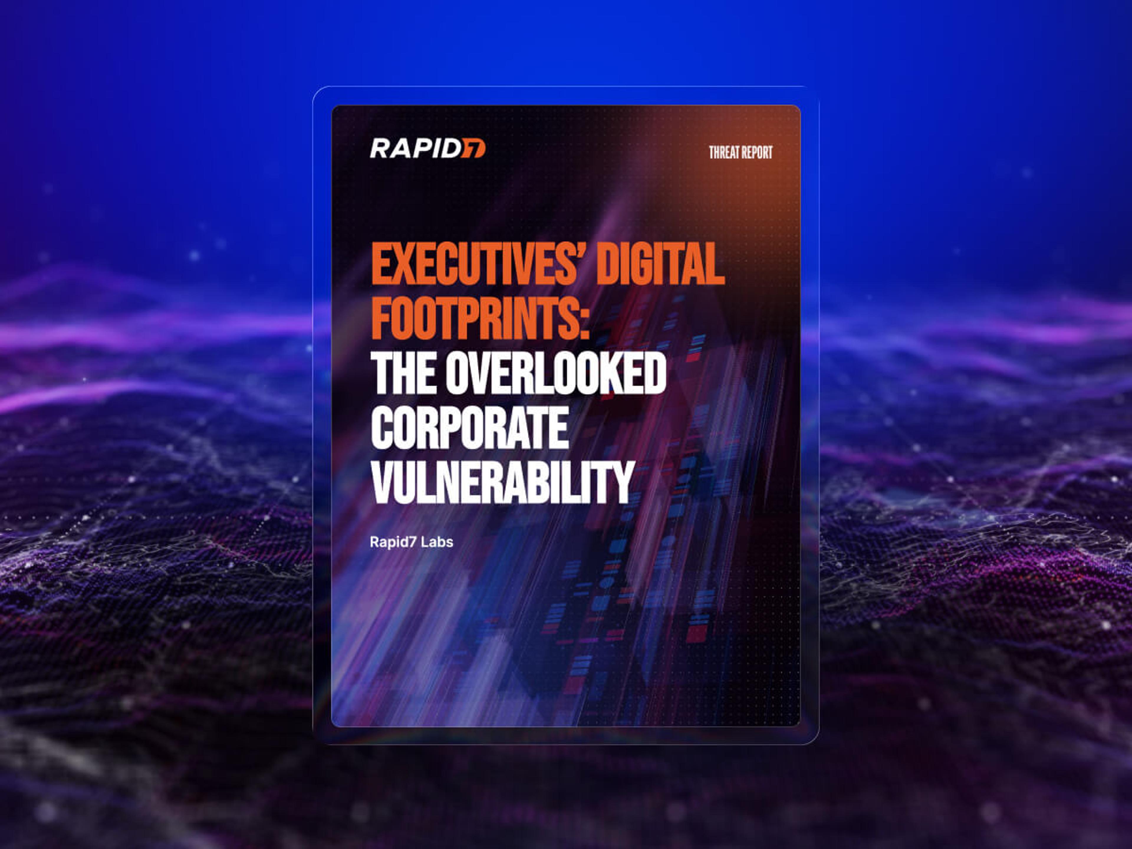 Executive Digital Footprints Threat Report