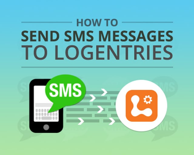Sms Auto Log How to: Send SMS messages to Logentries in under 5 minutes (maybe 10 ...